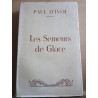 Paul d'ivoi Les Semeurs de glace
