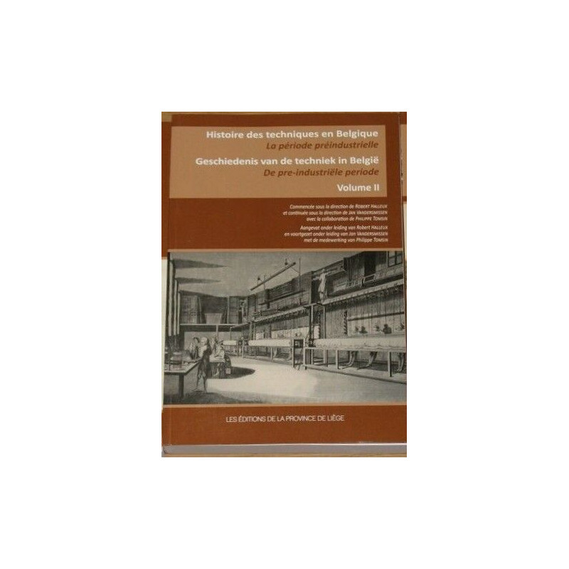 Histoire des techniques en Belgique : la période préindustrielle:...