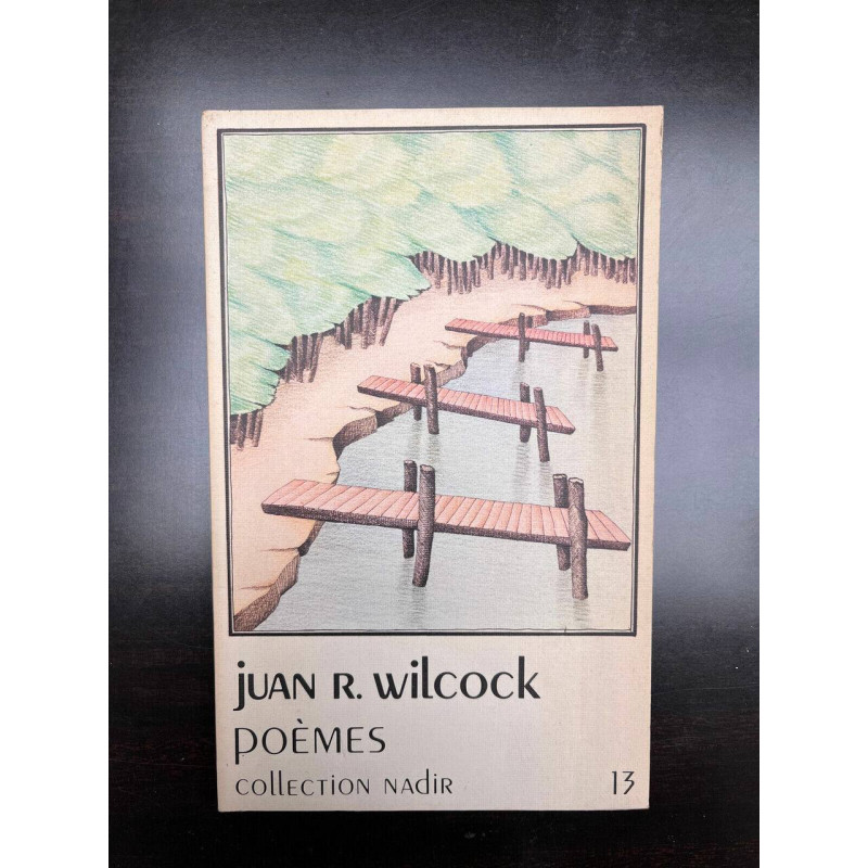 Juan r wilcock poèmes Collection nadir