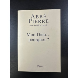 Mon Dieu... pourquoi ? Petites méditations sur la foi chrétienne...
