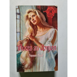 Noces au donjon : Collection : Harlequin les historiques n° 81