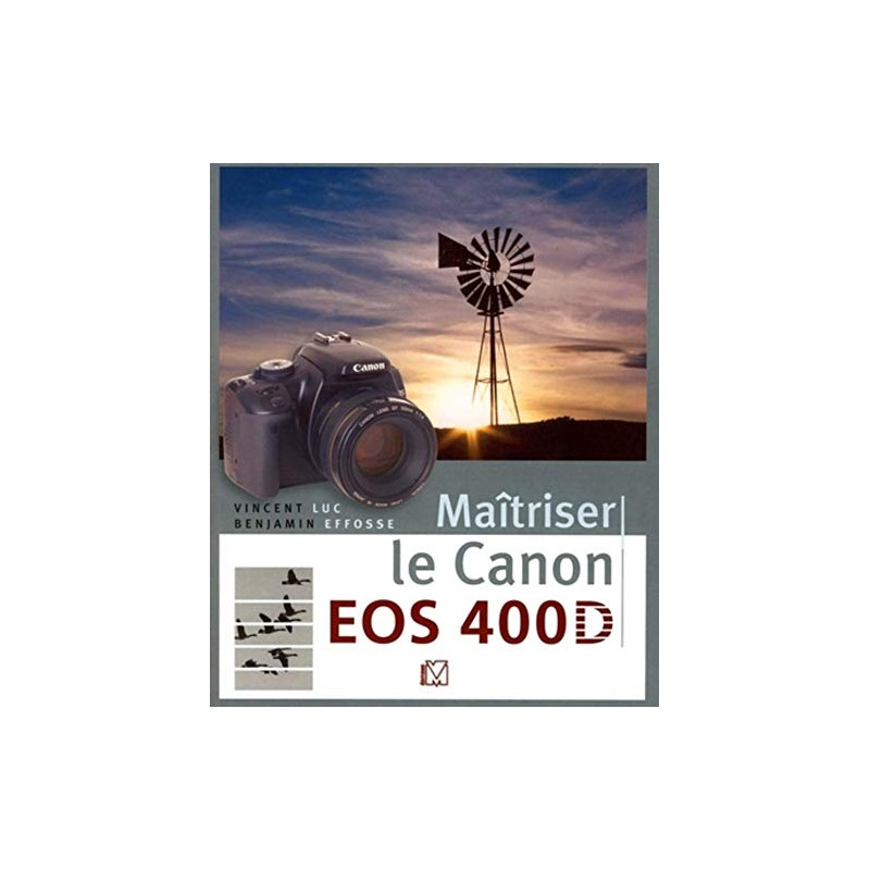 Maîtriser le Canon EOS 400D