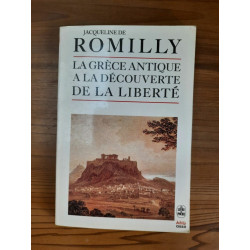 Romilly - La Grèce antique a La découverte de La Liberté Le livre...