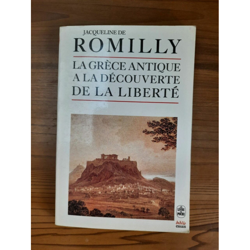 Romilly - La Grèce antique a La découverte de La Liberté Le livre...