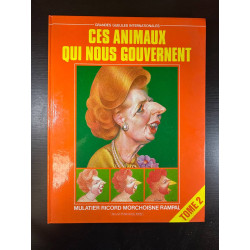 CES ANIMAUX QUI NOUS GOUVERNENT T.2