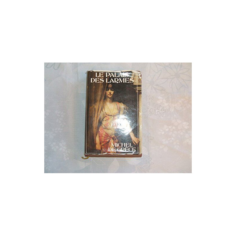 Le Palais Des Larmes