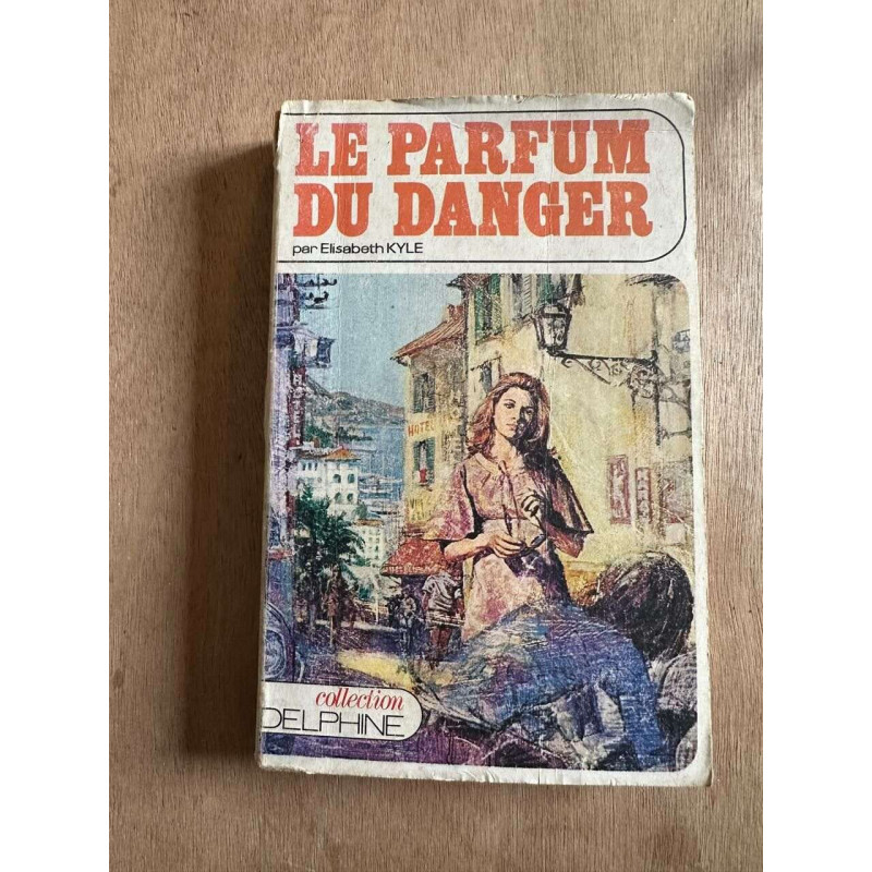 Le parfum du danger