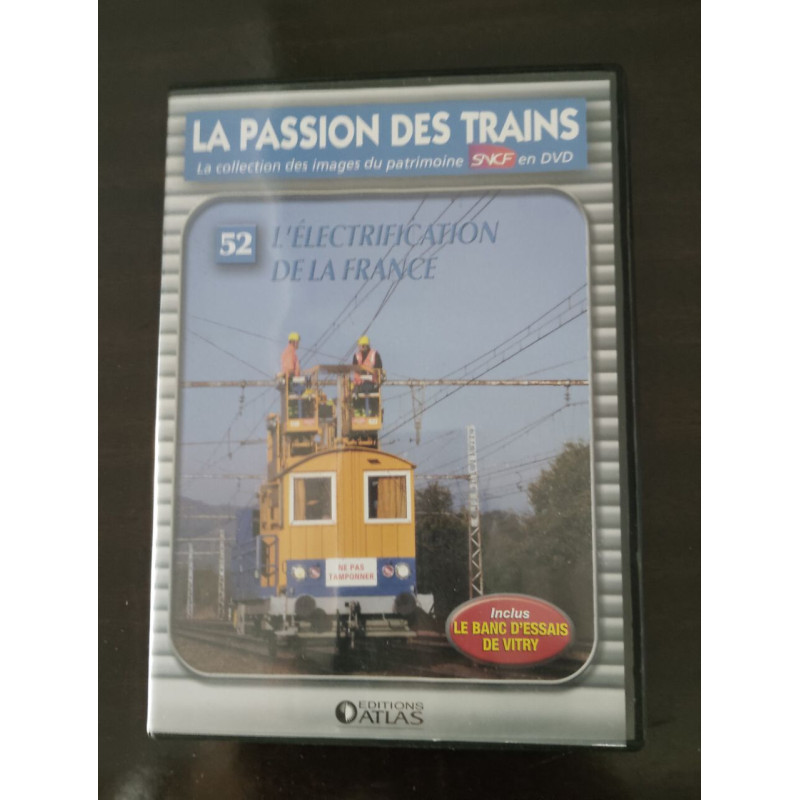 La passion des trains nº 52 - Léletrification de lrance