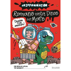 Griffonnator : Romains contre Dinos sur Mars
