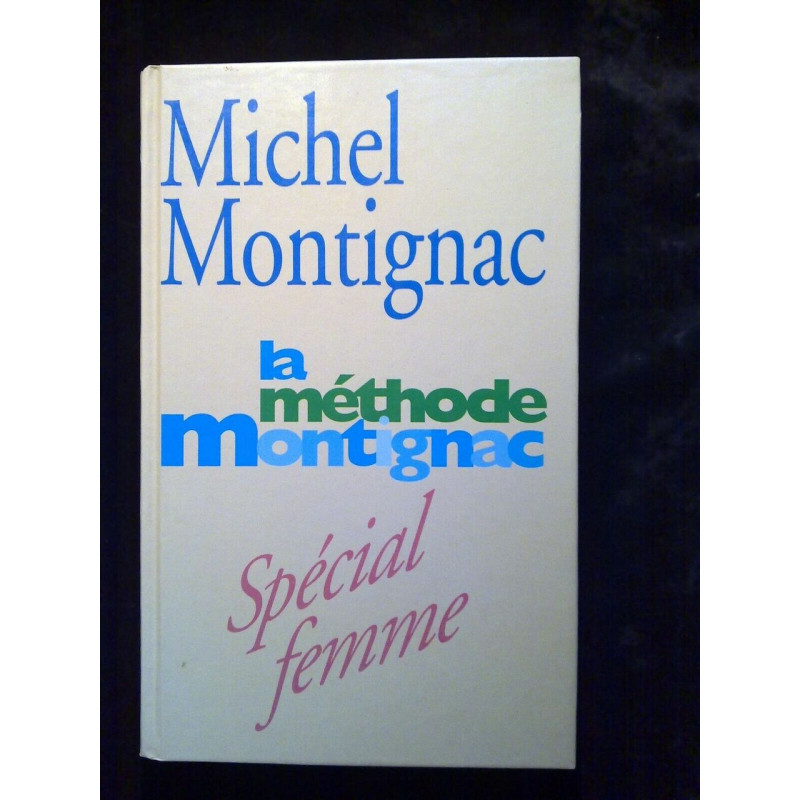 La méthode montignac spécial femme France loisirs