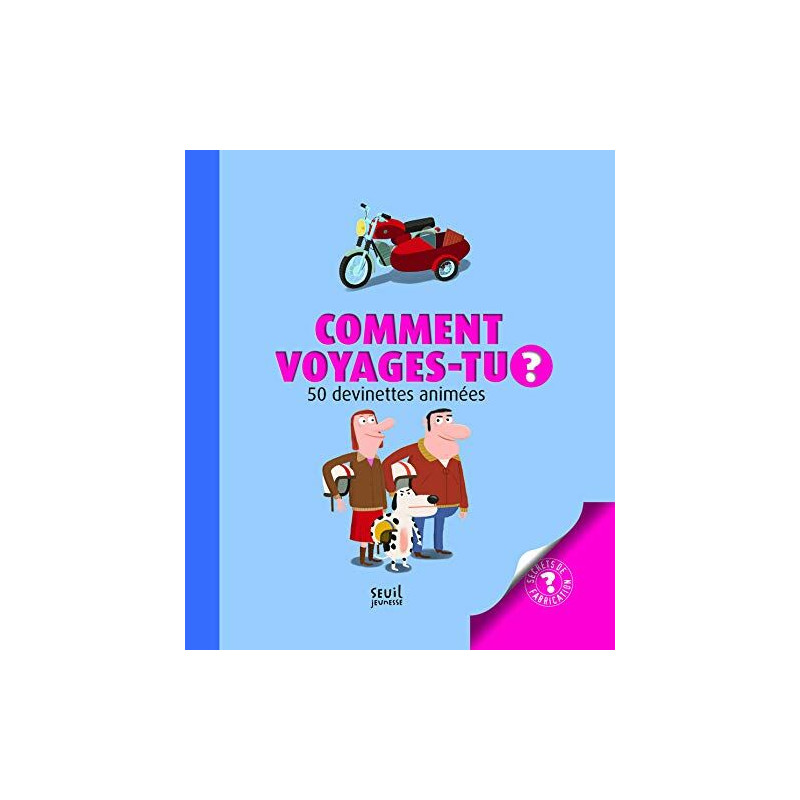 Comment voyages-tu