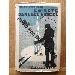 Francisque Parn. La Bête dans les neiges