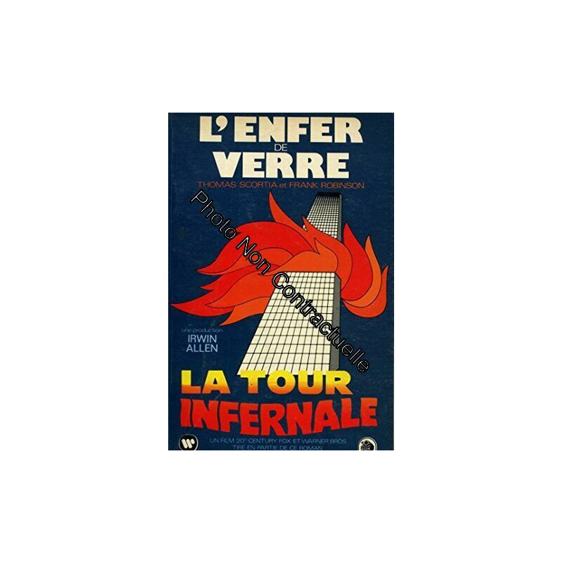 L'enfer de verre La tour infernale / Scortia T./ Robinson F. /...