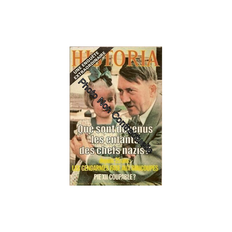 Historia n° 383 : Que sont devenus les enfants des chefs nazis ? -...