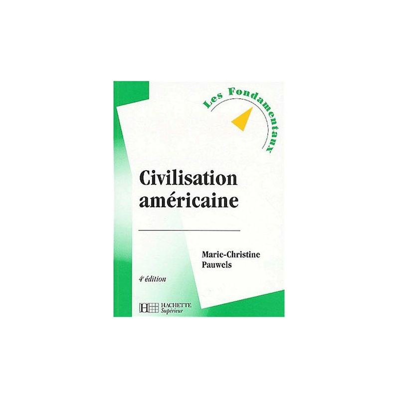 La Civilisation américaine édition 2003