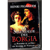 La splendeur des borgia.tome 1.la pourpre et le fer.2.les soupers...