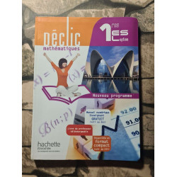 Déclic Mathématiques 1res ES / L option - Livre élève Grand format...