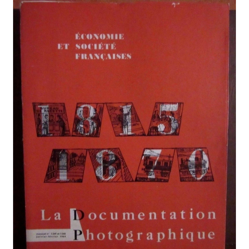 LA DOCUMENTATION PHOTOGRAPHIQUE économie ET société FRANCAISES