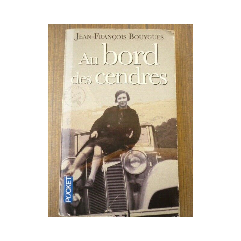 jean françois Bouygues Au bord des cendres