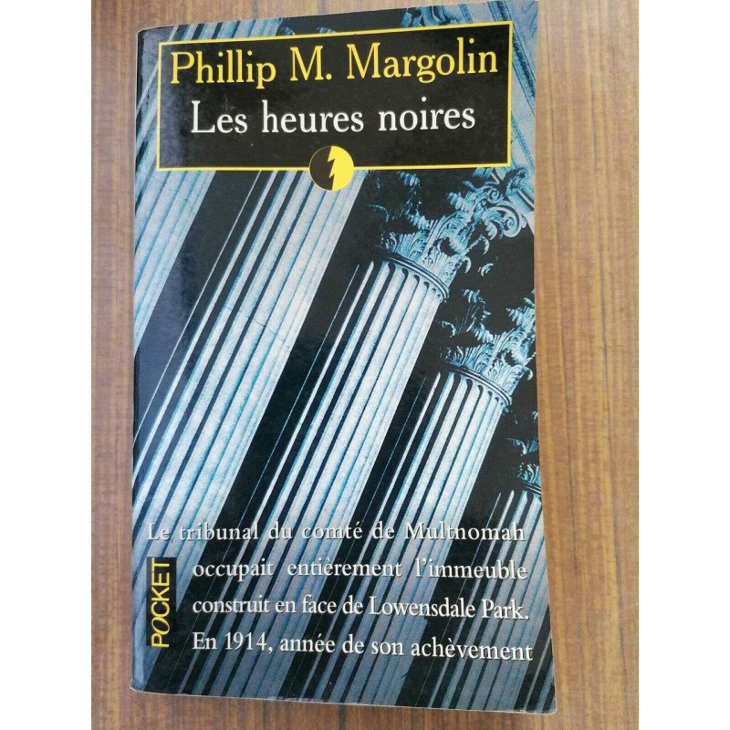 Philip m Margolin Les Heures Noires n º445