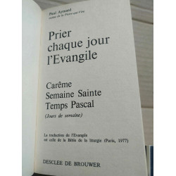 Prier chaque jour l'évangile Carême Temps pascal