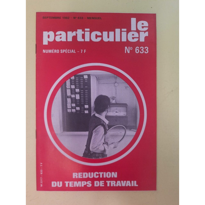 Le Particulier n 633 Numéro Spécial Septembre 1982