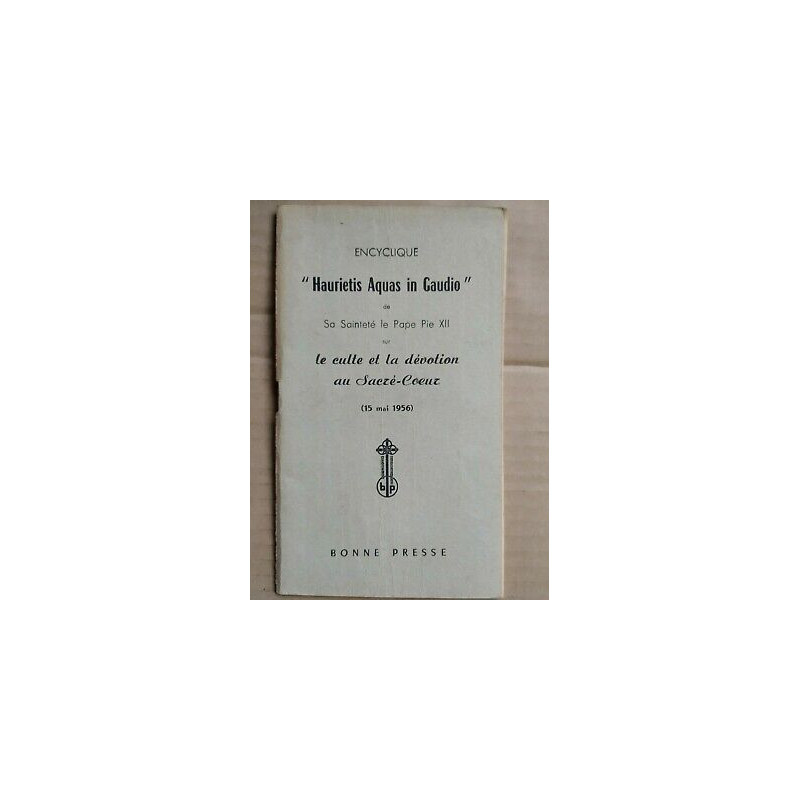 Haurietis aquas in Gaudio de Sa Sainteté le Bonne presse