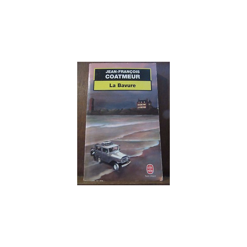 jean françois coatmeur La bavure
