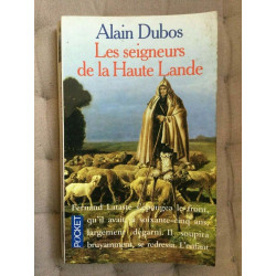 Alain dubos Les seigneurs de la Haute lande Cité