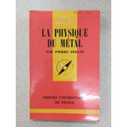 Que sais je? La physique du métal