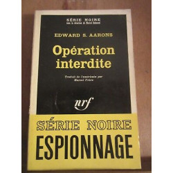Edward s aarons Opération interdite Série Noire n1069