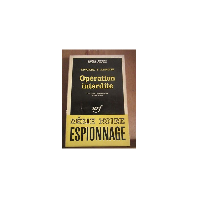 Edward s aarons Opération interdite Série Noire n1069