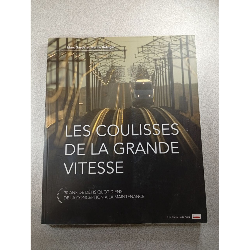 Les coulisses de la grande vitesse