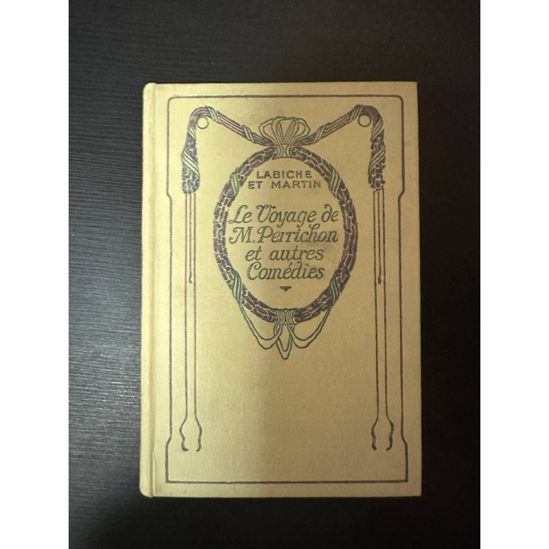 Le voyage de M. Perrichon et autres comédies