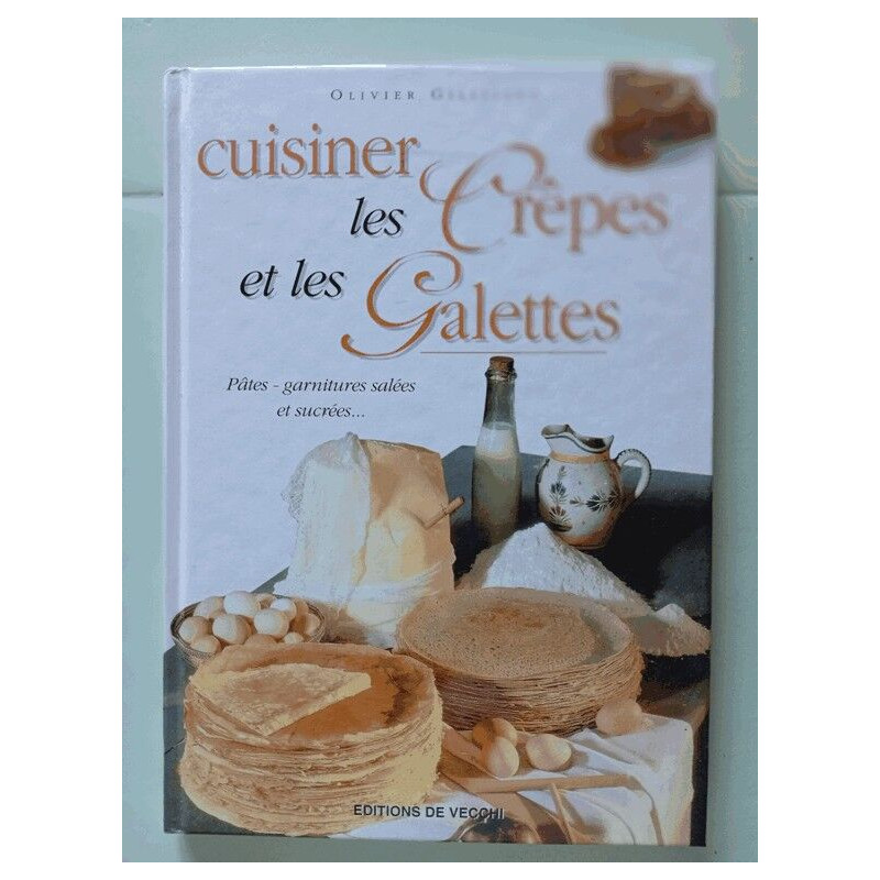 Cuisiner Les Crepes Et Les Galettes