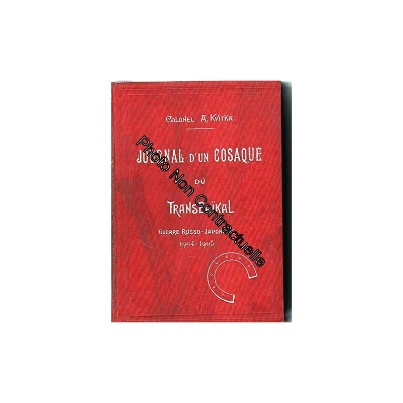 Colonel A. Kvitka. Journal d'un cosaque du Transbaïkal guerre...