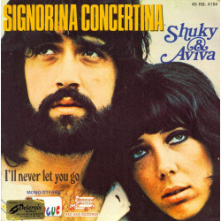 Signorina Concertina / I'll Never Let You Go