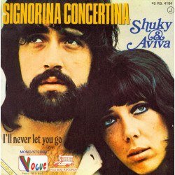 Signorina Concertina / I'll Never Let You Go