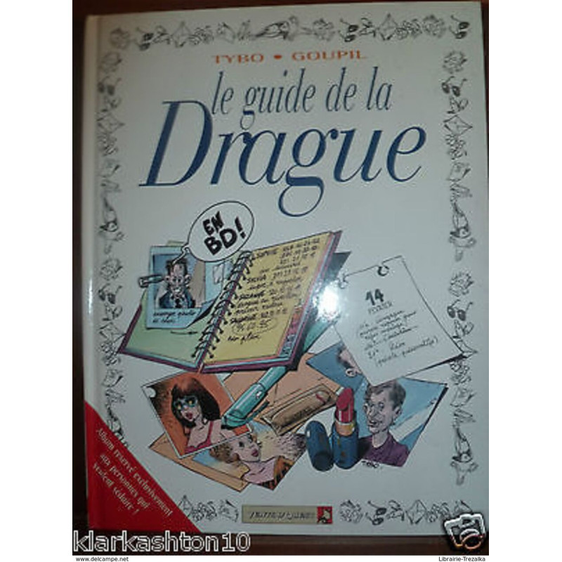 Le Guide de la Drague (Tybo et Goupil) - éditions Vent d'Ouest