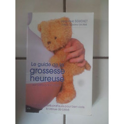 Véronique SOUCHET Le guide de la grossesse heureuse semaine après...