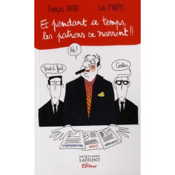 Et pendant ce temps-là les patrons se marrent