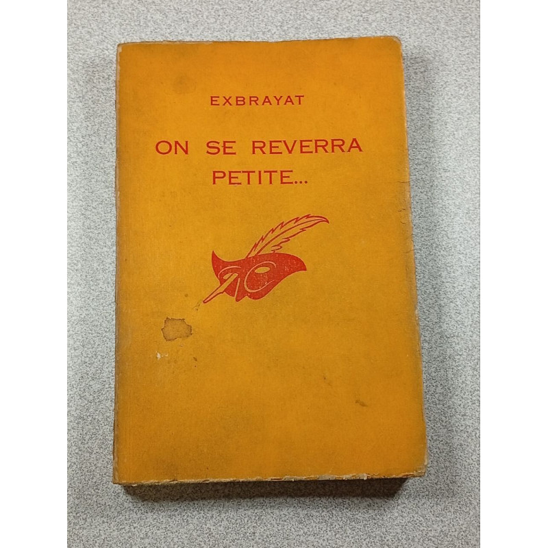 On se reverra petite