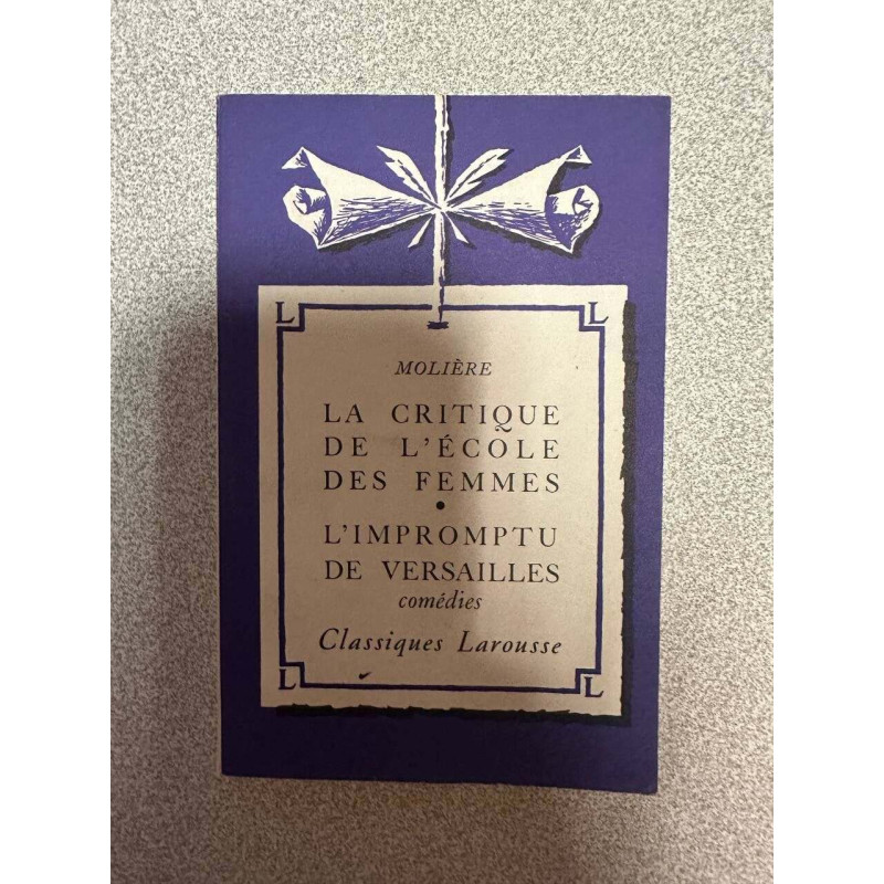 La critique de l'école des femmes / l'interromptu de versailles
