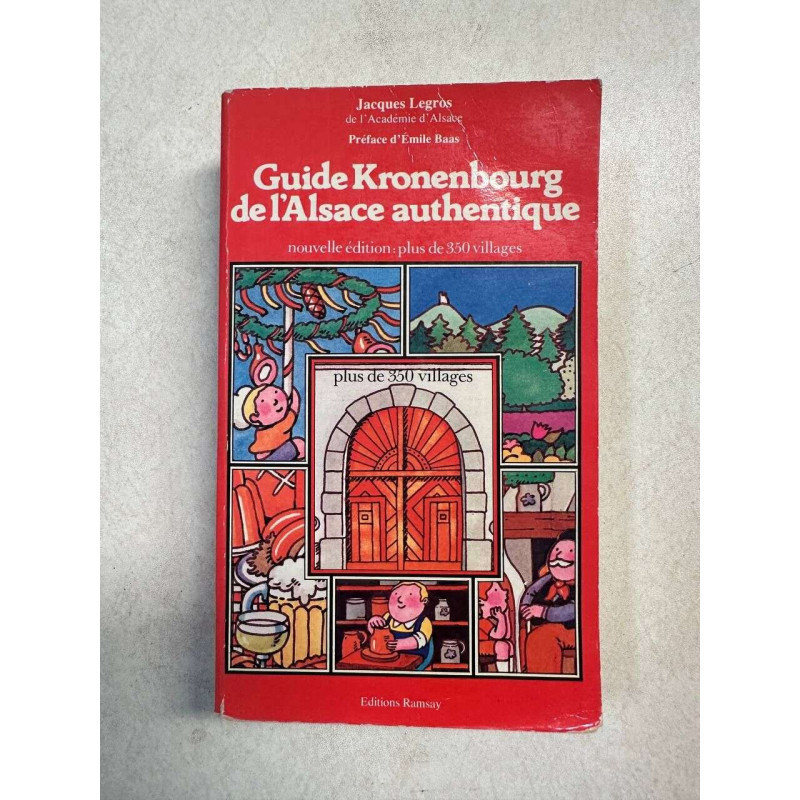 Guide kronenbourg de l'alsace authentique