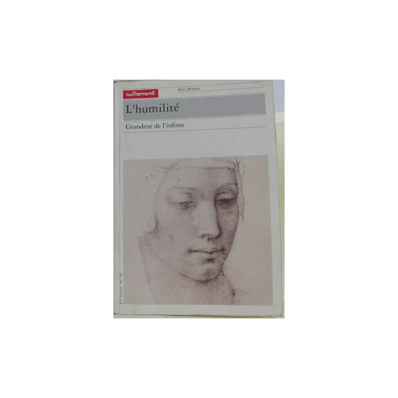 L'HUMILITE. : Grandeur de l'infime