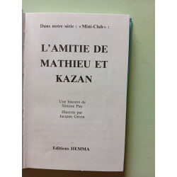 L'Amitie De Mathieu Et Kazan