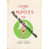 Code des impots. texte officiel. extraits choisis et commentés par...