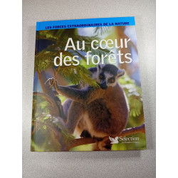 Au cœur des forêts