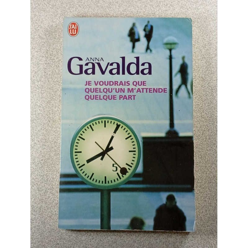 Je voudrais que quelqu'un m'attende quelque part