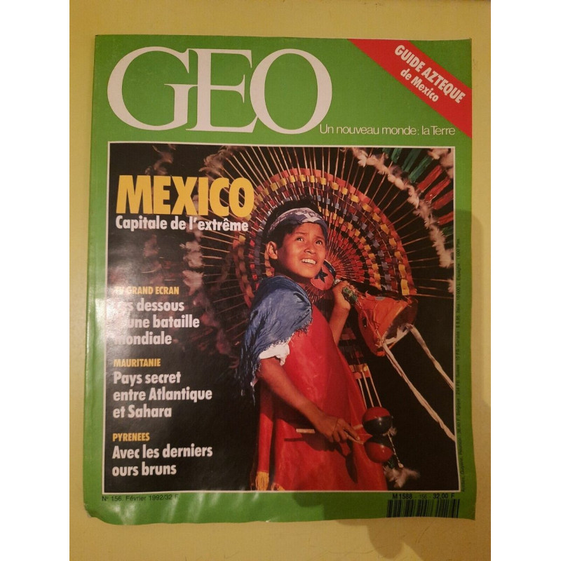 Geo Un Nouveau monde La Terre Nº156 Mexico Capitale de L'extrême 1992